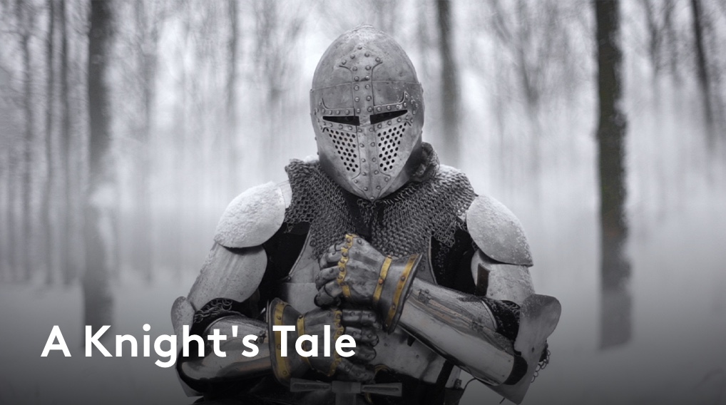 A Knight’s Tale